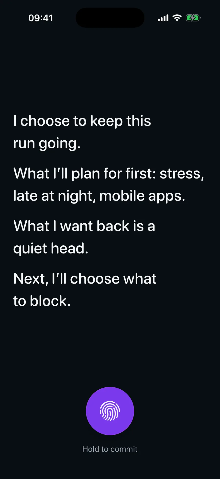 The BRAKR commitment screen: a short personal vow that starts I choose to keep this run going, sealed by holding a fingerprint control.